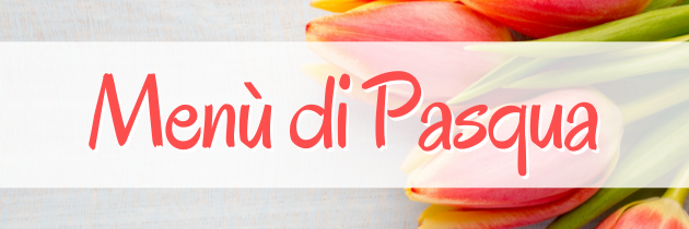 menù di pasqua