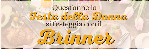 Festa della donna - brinner